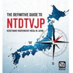 The Definitive Guide to NTDTVJP: Redefining Independent Media in Japan