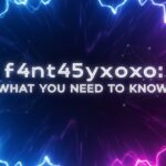 f4nt45yxoxo: What You Need To Know