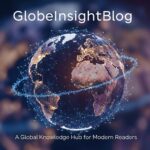 GlobeInsightBlog: A Global Knowledge Hub for Modern Readers