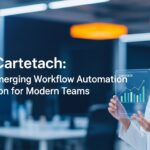 Cartetach: The Emerging Workflow Automation Solution for Modern Teams